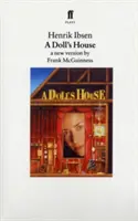 Une maison de poupée : Une nouvelle version par Frank McGuinness - A Doll's House: A New Version by Frank McGuinness