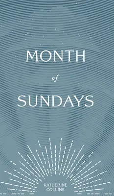 Mois du dimanche - Month of Sundays