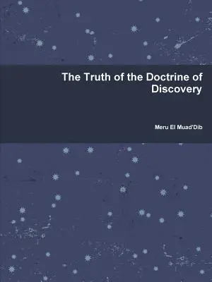 La vérité de la doctrine de la découverte - The Truth of the Doctrine of Discovery