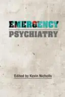 Psychiatrie d'urgence - Emergency Psychiatry