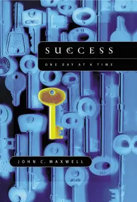 Le succès : Un jour à la fois - Success: One Day at a Time