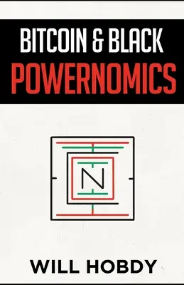 Bitcoin & Black Powernomics