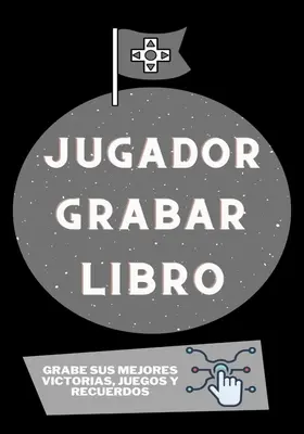 Jugador Grabar Libro : Gravez vos plus belles victoires, vos jeux et vos souvenirs. - Jugador Grabar Libro: Grabe sus mejores victorias, juegos y recuerdos