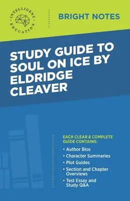 Guide d'étude de Soul on Ice d'Eldridge Cleaver - Study Guide to Soul on Ice by Eldridge Cleaver