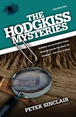 Les mystères de Hodgkiss : Hodgkiss et le visiteur anglais et autres histoires - The Hodgkiss Mysteries: Hodgkiss and the English Visitor and Other Stories