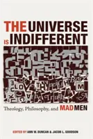 L'univers est indifférent - The Universe is Indifferent