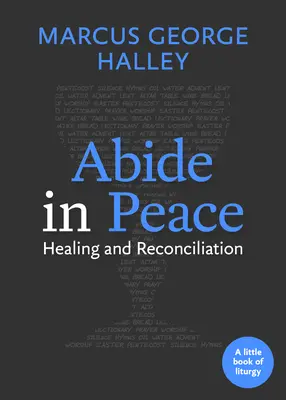 Demeurez en paix : Guérison et réconciliation - Abide in Peace: Healing and Reconciliation