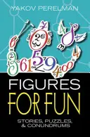 Figures for Fun : Histoires, puzzles et énigmes - Figures for Fun: Stories, Puzzles and Conundrums