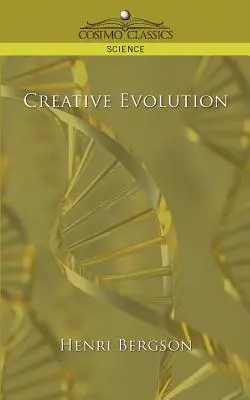 L'évolution créatrice - Creative Evolution