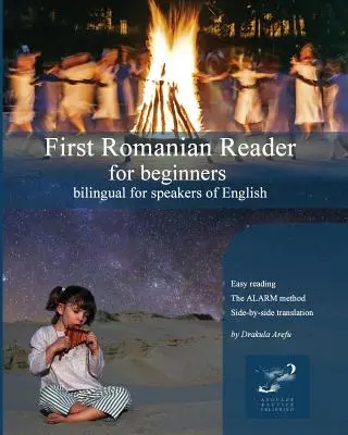 Premier lecteur roumain pour débutants : Bilingue pour les anglophones - First Romanian Reader for Beginners: Bilingual for Speakers of English