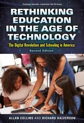 Repenser l'éducation à l'ère de la technologie : La révolution numérique et l'école en Amérique - Rethinking Education in the Age of Technology: The Digital Revolution and Schooling in America