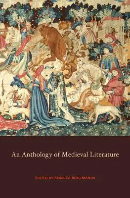 Anthologie de la littérature médiévale - Anthology of Medieval Literature