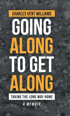 Le long chemin pour s'en sortir : Le long chemin du retour - Going Along to Get Along: Taking the Long Way Home