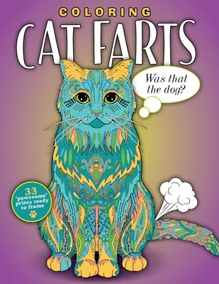 Coloriage de pets de chat : Un livre de coloriage drôle et irrévérencieux pour les amoureux des chats (pour tous les âges) - Coloring Cat Farts: A Funny and Irreverent Coloring Book for Cat Lovers (for all ages)