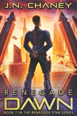 La renégate de l'aube : Une aventure de space opera intergalactique - Renegade Dawn: An Intergalactic Space Opera Adventure