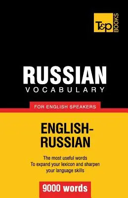 Vocabulaire russe pour les anglophones - 9000 mots - Russian vocabulary for English speakers - 9000 words