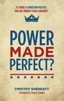 Le pouvoir à la perfection ? - Power Made Perfect?