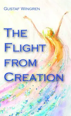 La fuite de la création - The Flight from Creation