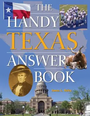 Le livre de réponses du Texas - The Handy Texas Answer Book