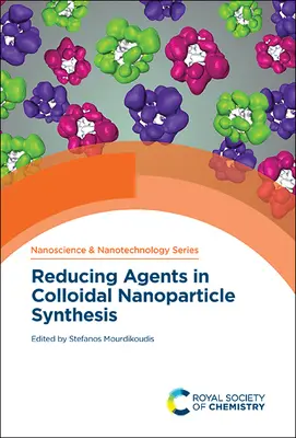 Agents réducteurs dans la synthèse des nanoparticules colloïdales - Reducing Agents in Colloidal Nanoparticle Synthesis