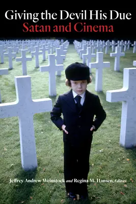 Donner au diable ce qu'il mérite : Satan et le cinéma - Giving the Devil His Due: Satan and Cinema