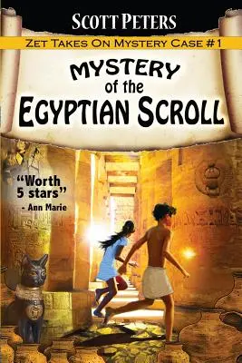 Mystère du rouleau égyptien : Livres d'aventure pour les enfants de 9 à 12 ans - Mystery of the Egyptian Scroll: Adventure Books For Kids Age 9-12