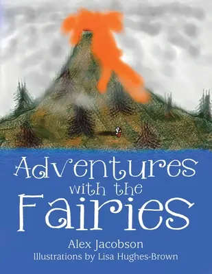 Aventures avec les fées - Adventures with the Fairies