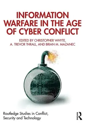 La guerre de l'information à l'ère du cyberconflit - Information Warfare in the Age of Cyber Conflict