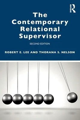 Le superviseur relationnel contemporain 2e édition - The Contemporary Relational Supervisor 2nd edition