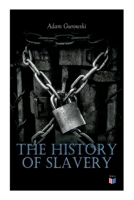 L'histoire de l'esclavage : De l'Égypte et des Romains à l'esclavage chrétien - Aperçu historique complet - The History of Slavery: From Egypt and the Romans to Christian Slavery -Complete Historical Overview