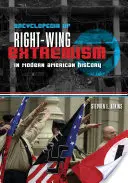 Encyclopédie de l'extrémisme de droite dans l'histoire moderne des États-Unis - Encyclopedia of Right-Wing Extremism in Modern American History