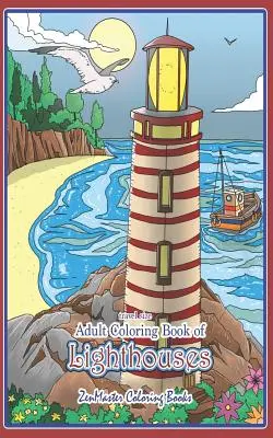 Livre de coloriage de phares pour adultes en format voyage : Livre de coloriage pour adultes 5x8 des phares du monde entier avec des vues panoramiques, des scènes de plage et de la musique. - Travel Size Adult Coloring Book of Lighthouses: 5x8 Coloring Book for Adults of Lighthouses from Around the World with Scenic Views, Beach Scenes and