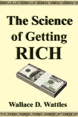 La science de la richesse - The Science of Getting Rich