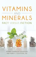 Vitamines et minéraux : Faits et réalités - Vitamins and Minerals: Fact Versus Fiction