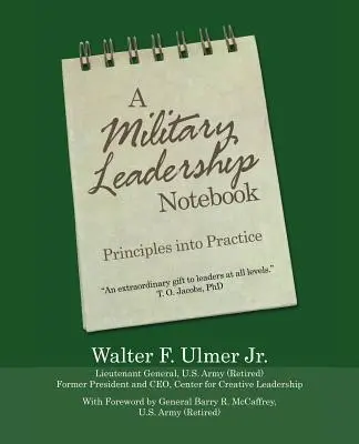 Un carnet de notes sur le leadership militaire : Des principes à la pratique - A Military Leadership Notebook: Principles into Practice