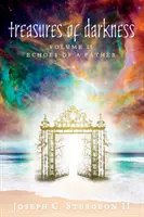 Trésors des Ténèbres : Volume II : Les échos d'un père - Treasures of Darkness: Volume II: Echoes of a Father