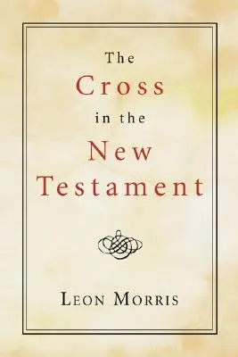 La croix dans le Nouveau Testament - The Cross in the New Testament