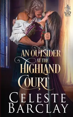 Un étranger à la Highland Court - An Outsider at the Highland Court