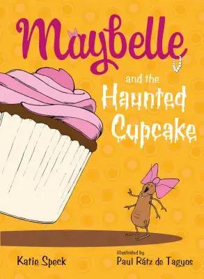 Maybelle et le cupcake hanté - Maybelle and the Haunted Cupcake