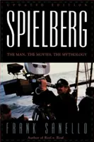 Spielberg : L'homme, les films, la mythologie - Spielberg: The Man, the Movies, the Mythology