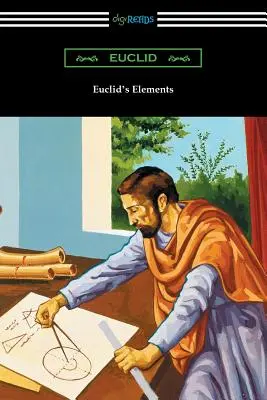 Les éléments d'Euclide (Les treize livres) - Euclid's Elements (The Thirteen Books)