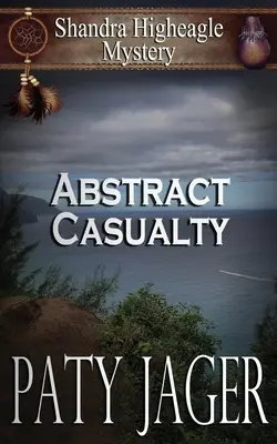 Casualty abstrait : Mystère de Shandra Higheagle - Abstract Casualty: Shandra Higheagle Mystery