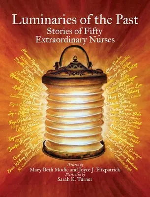Luminaires du passé : Histoires de cinquante infirmières extraordinaires - Luminaries of the Past: Stories of Fifty Extraordinary Nurses