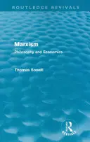 Marxism (Routledge Revivals) : Philosophie et économie - Marxism (Routledge Revivals): Philosophy and Economics