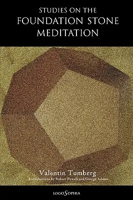 Études sur la méditation de la pierre de fondation - Studies on the Foundation Stone Meditation