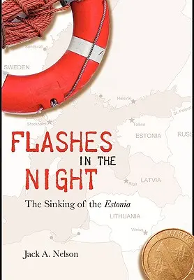 Des éclairs dans la nuit : Le naufrage de l'Estonia - Flashes in the Night: The Sinking of the Estonia