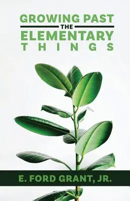 Dépasser les choses élémentaires - Growing Past the Elementary Things