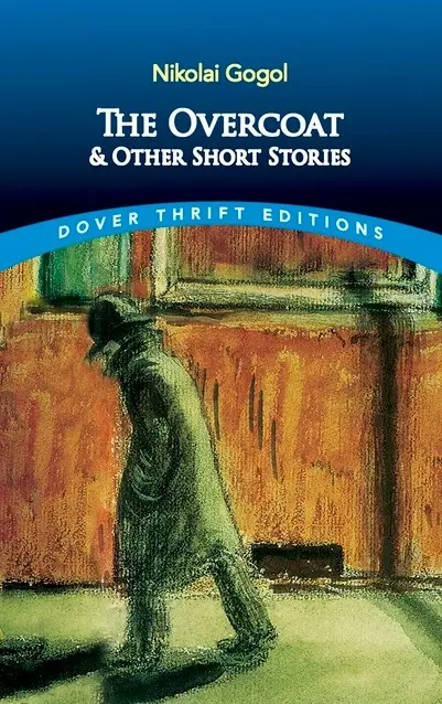 Le Manteau et autres nouvelles - The Overcoat and Other Short Stories