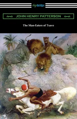 Les mangeurs d'hommes de Tsavo - The Man-Eaters of Tsavo