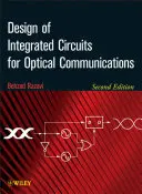 Conception de circuits intégrés pour les communications optiques - Design of Integrated Circuits for Optical Communications